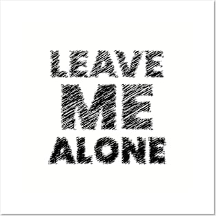 leave me alone black Posters and Art